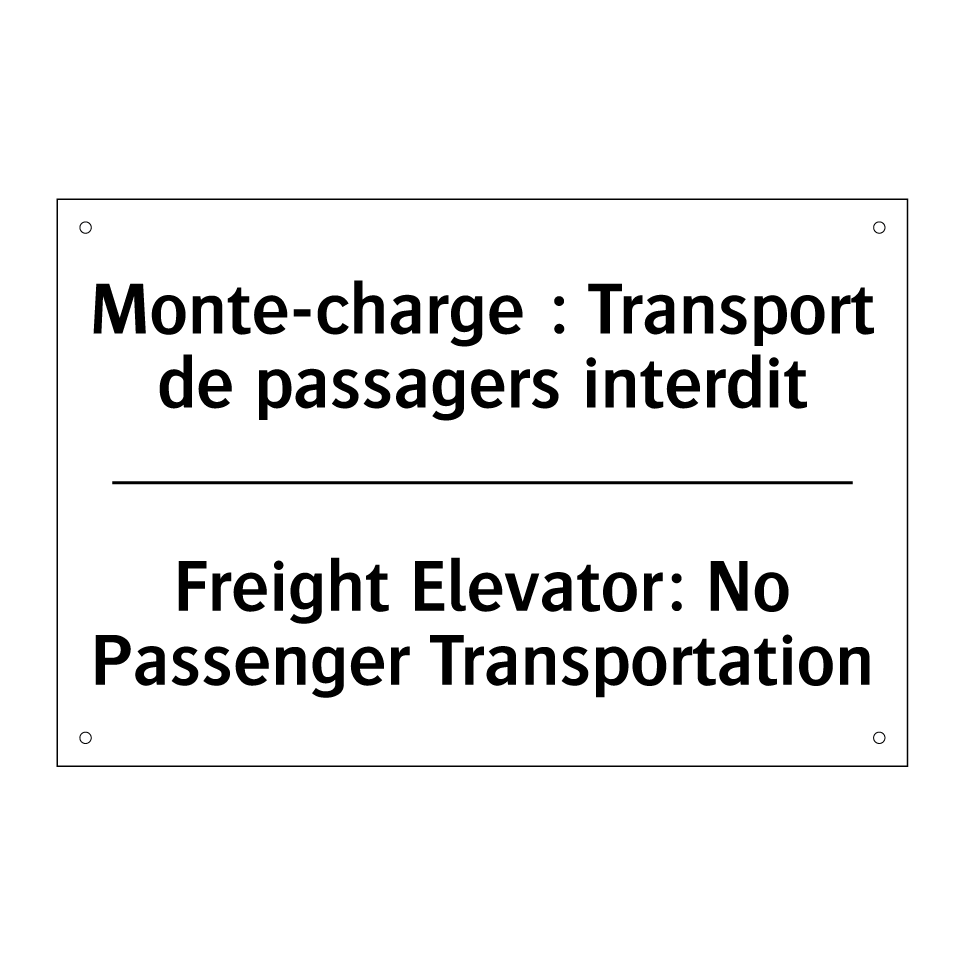 Monte-charge : Transport de passagers  /.../ - Freight Elevator: No Passenger  /.../