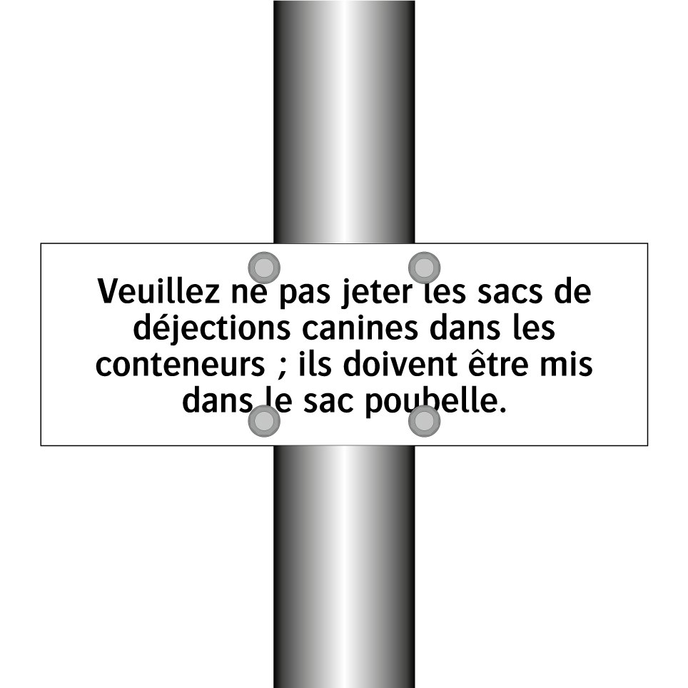 Veuillez ne pas jeter les sacs de déjections canines dans les conteneurs ; ils doivent être mis dans le sac poubelle.
