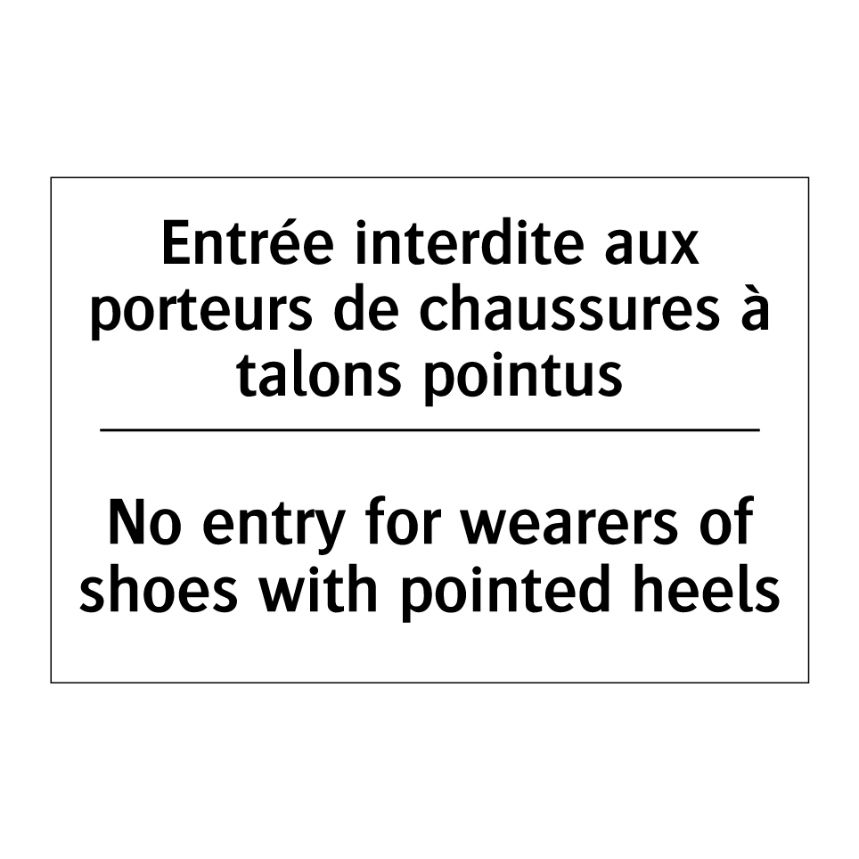 Entrée interdite aux porteurs  /.../ - No entry for wearers of shoes  /.../