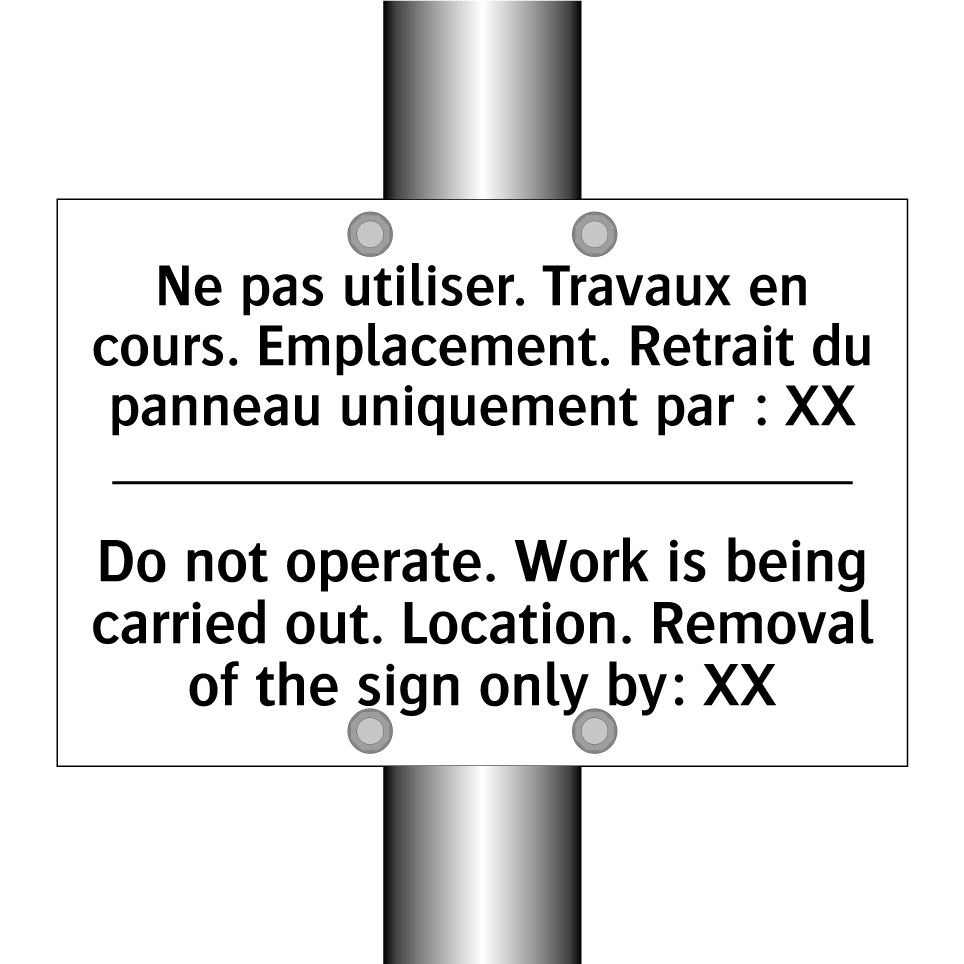 Ne pas utiliser. Travaux en cours.  /.../ - Do not operate. Work is being  /.../