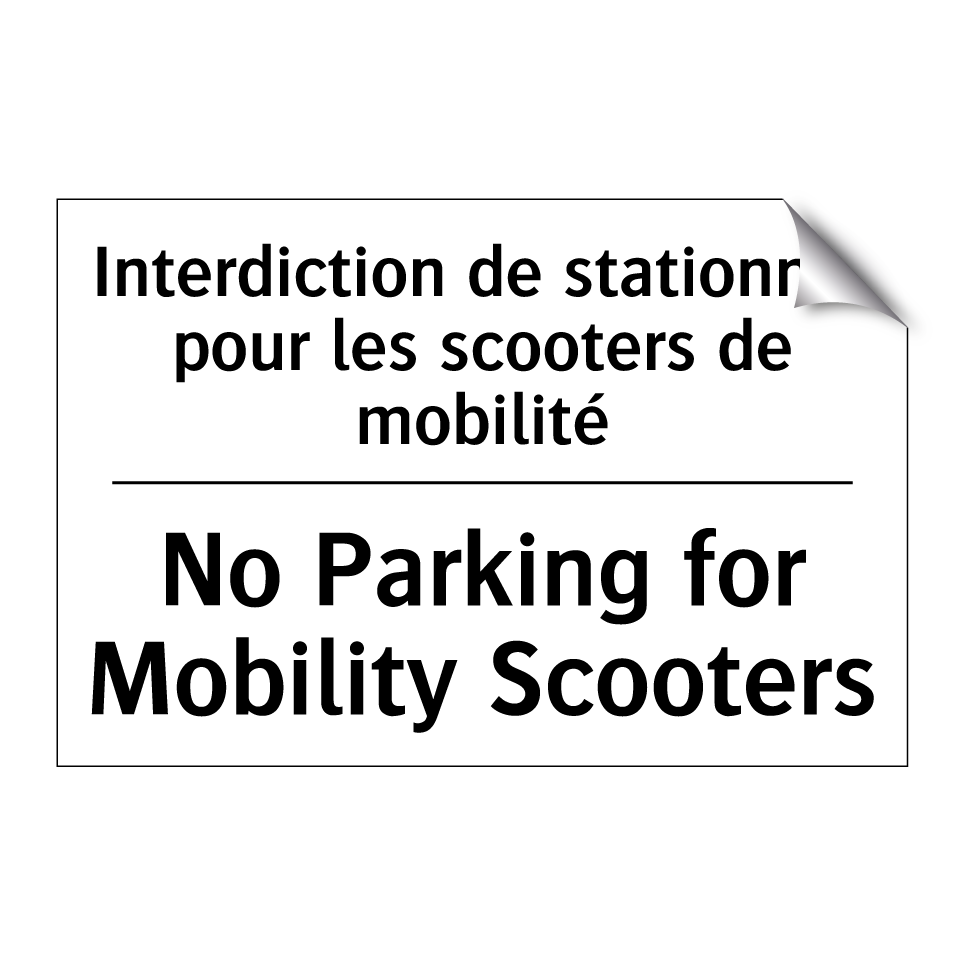 Interdiction de stationner pour  /.../ - No Parking for Mobility Scooters /.../
