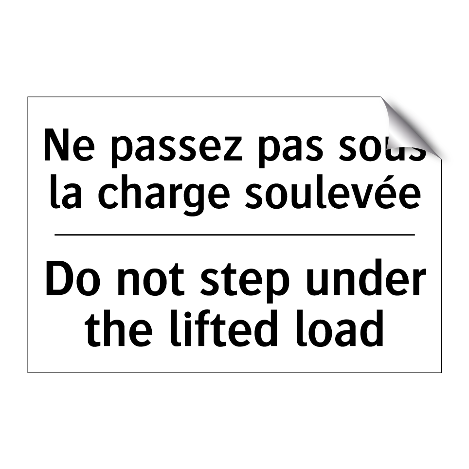 Ne passez pas sous la charge soulevée /.../ - Do not step under the lifted load /.../