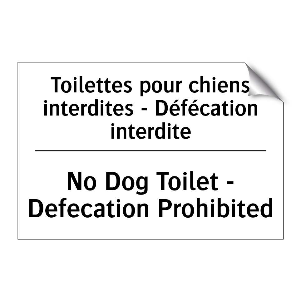 Toilettes pour chiens interdites  /.../ - No Dog Toilet - Defecation Prohibited /.../