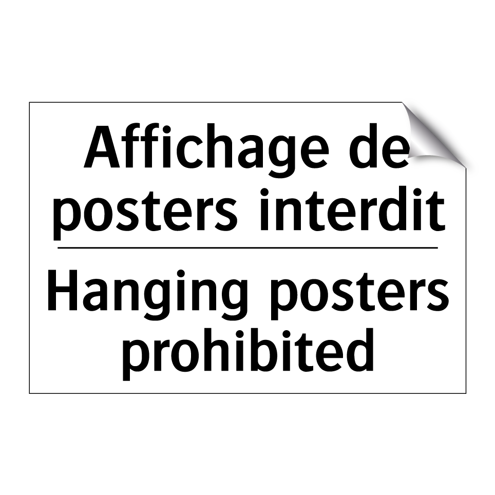 Affichage de posters interdit - Hanging posters prohibited