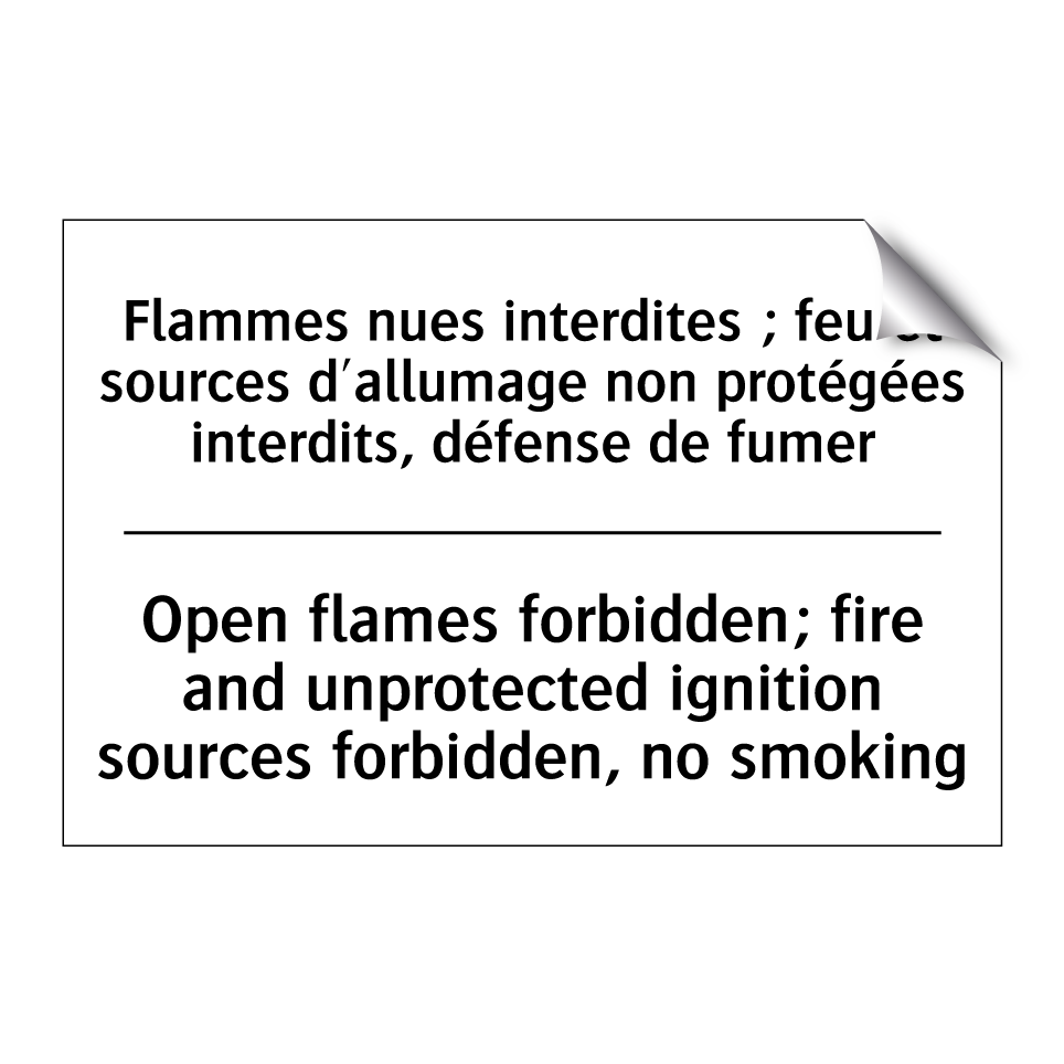 Flammes nues interdites ; feu  /.../ - Open flames forbidden; fire and  /.../