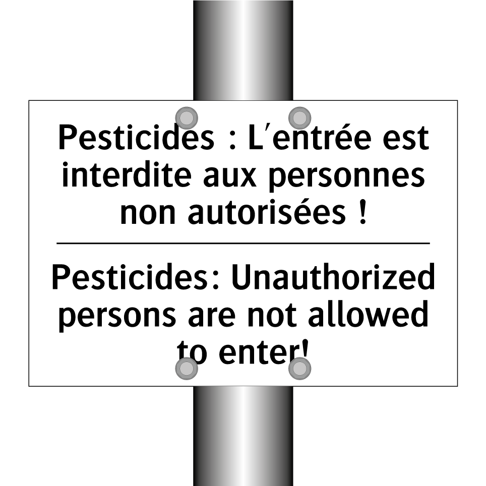 Pesticides : L'entrée est interdite  /.../ - Pesticides: Unauthorized persons  /.../