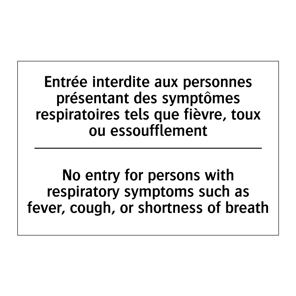 Entrée interdite aux personnes  /.../ - No entry for persons with respiratory  /.../