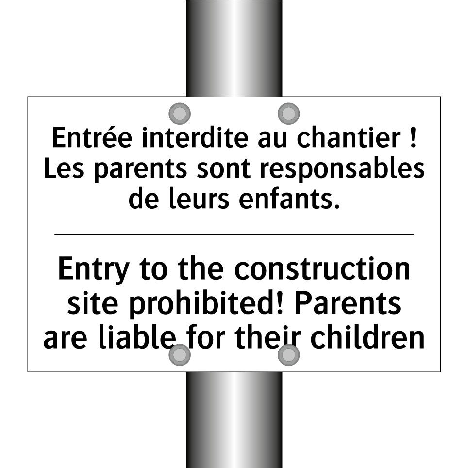 Entrée interdite au chantier !  /.../ - Entry to the construction site  /.../