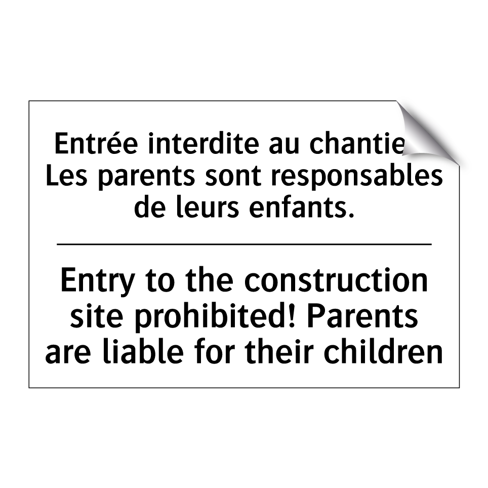 Entrée interdite au chantier !  /.../ - Entry to the construction site  /.../