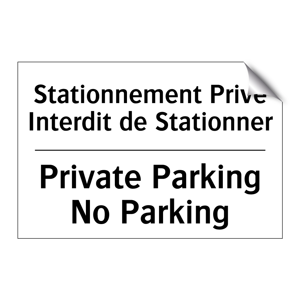 Stationnement Privé Interdit de  /.../ - Private Parking No Parking