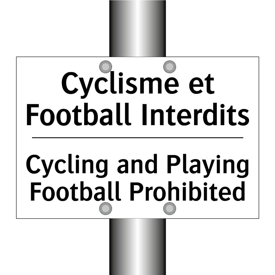 Cyclisme et Football Interdits - Cycling and Playing Football Prohibited /.../