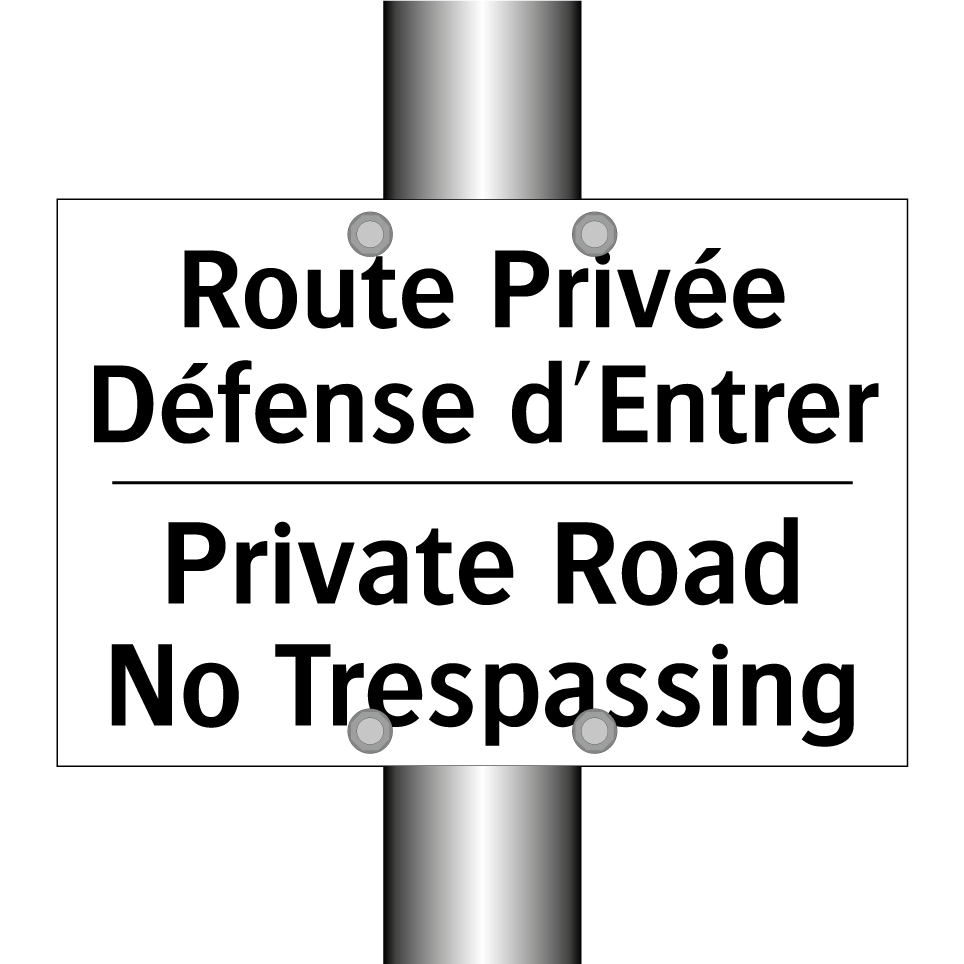 Route Privée Défense d'Entrer - Private Road No Trespassing