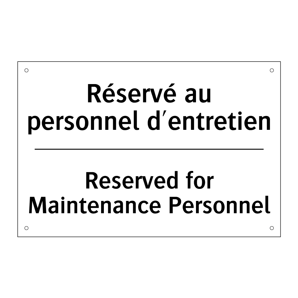 Réservé au personnel d'entretien /.../ - Reserved for Maintenance Personnel /.../