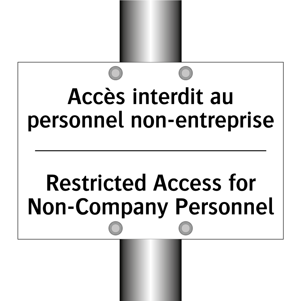 Accès interdit au personnel non-entreprise /.../ - Restricted Access for Non-Company  /.../