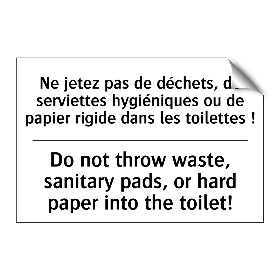 Ne jetez pas de déchets, de serviettes  /.../ - Do not throw waste, sanitary pads,  /.../