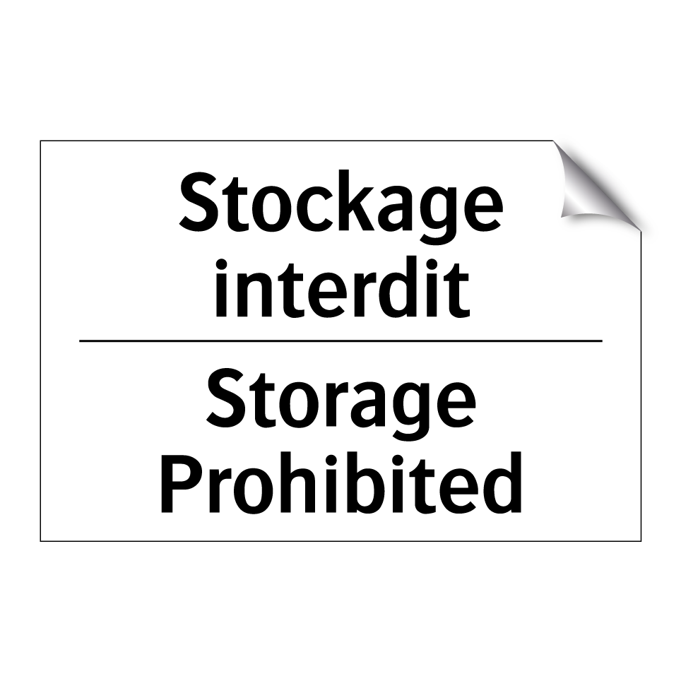 Stockage interdit - Storage Prohibited