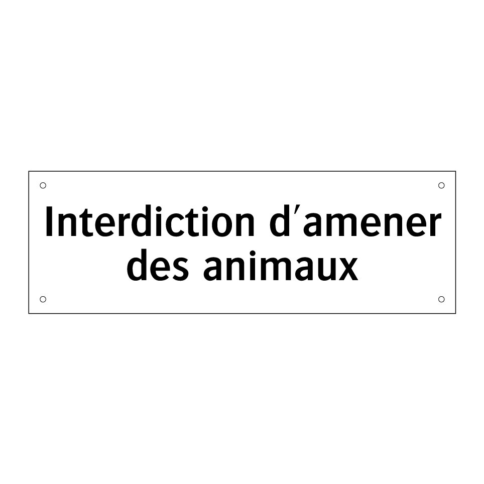 Interdiction d'amener des animaux