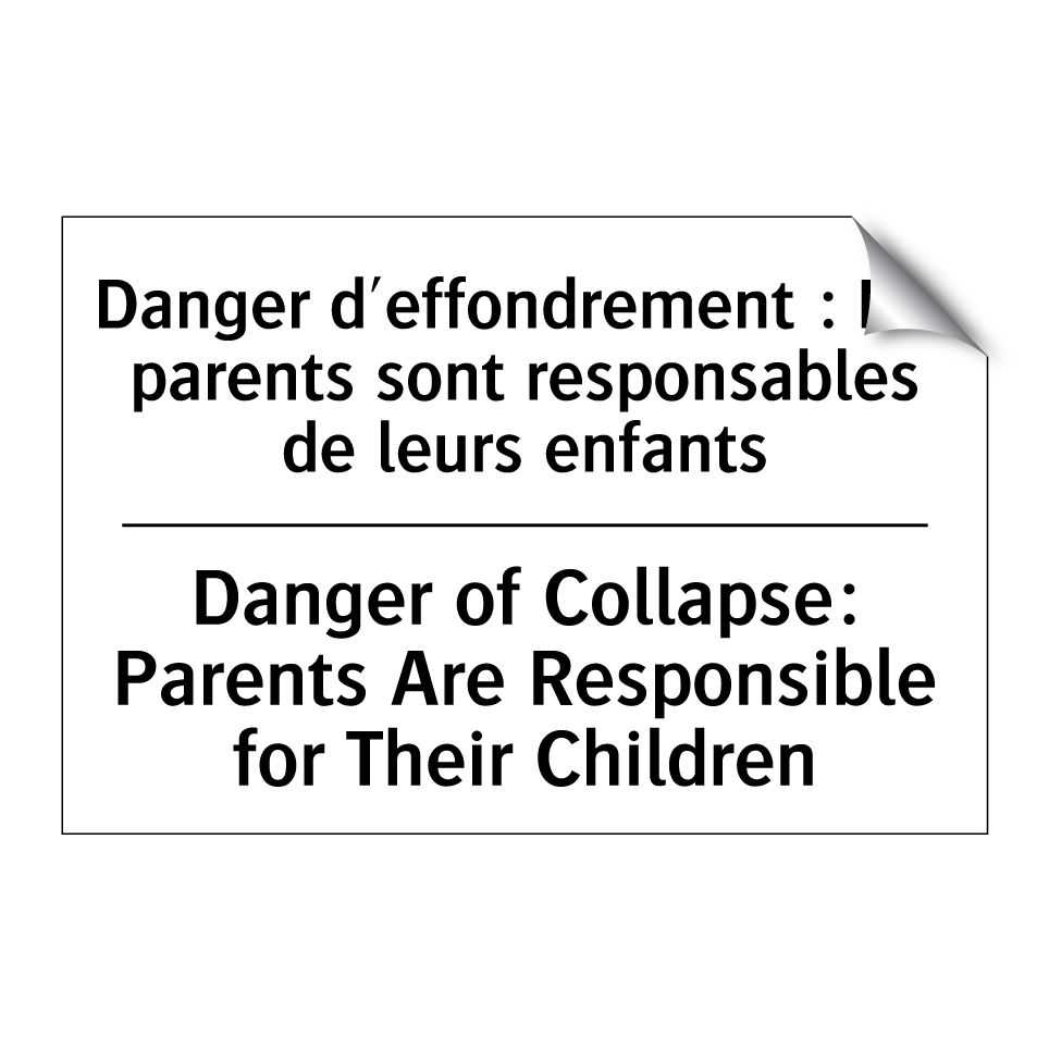 Danger d'effondrement : Les parents  /.../ - Danger of Collapse: Parents Are  /.../