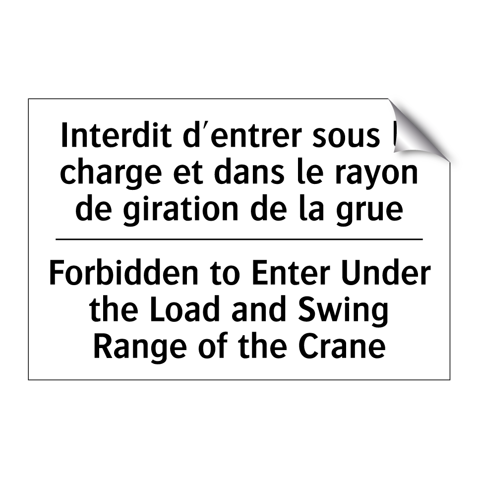 Interdit d'entrer sous la charge  /.../ - Forbidden to Enter Under the Load  /.../