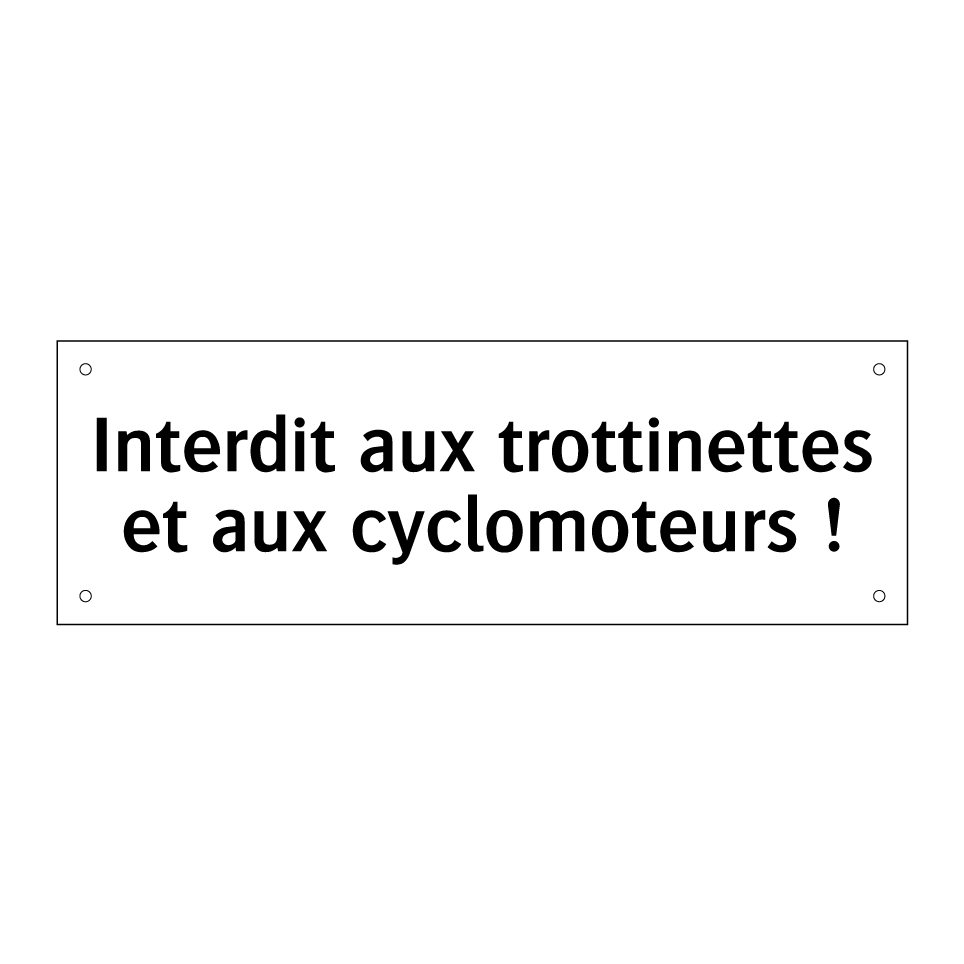 Interdit aux trottinettes et aux cyclomoteurs !