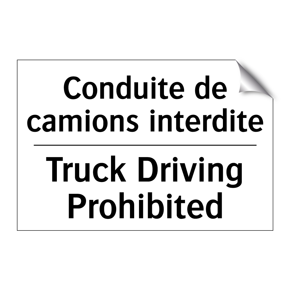 Conduite de camions interdite - Truck Driving Prohibited