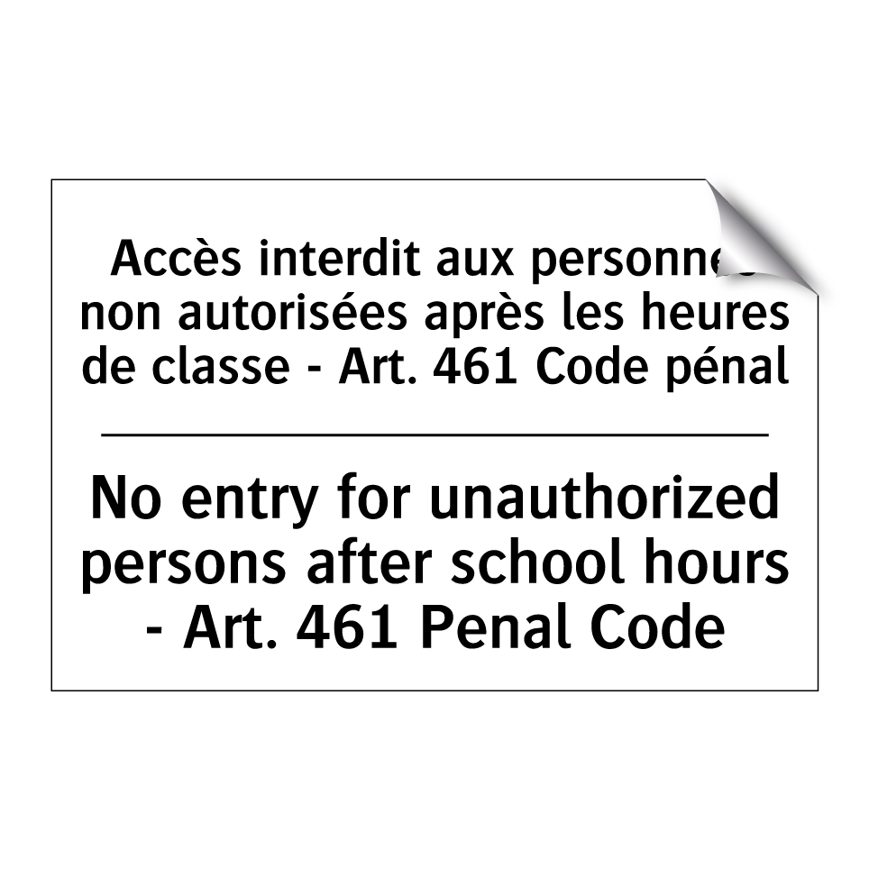 Accès interdit aux personnes non  /.../ - No entry for unauthorized persons  /.../