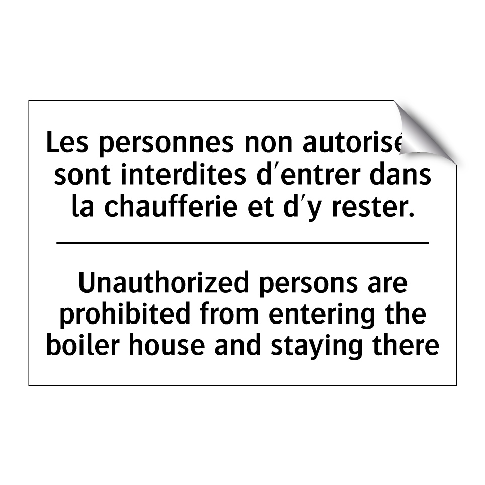 Les personnes non autorisées sont  /.../ - Unauthorized persons are prohibited  /.../