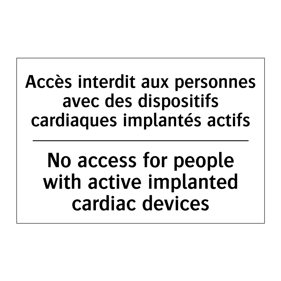 Accès interdit aux personnes avec  /.../ - No access for people with active  /.../