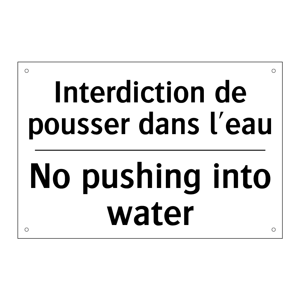 Interdiction de pousser dans l'eau /.../ - No pushing into water