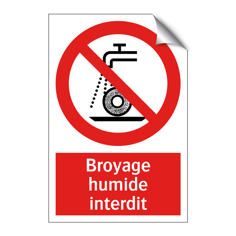 Broyage humide interdit