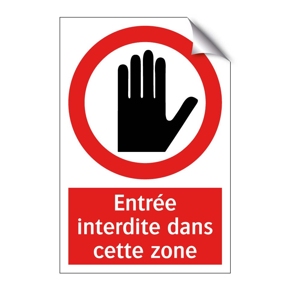 Entrée interdite dans cette zone