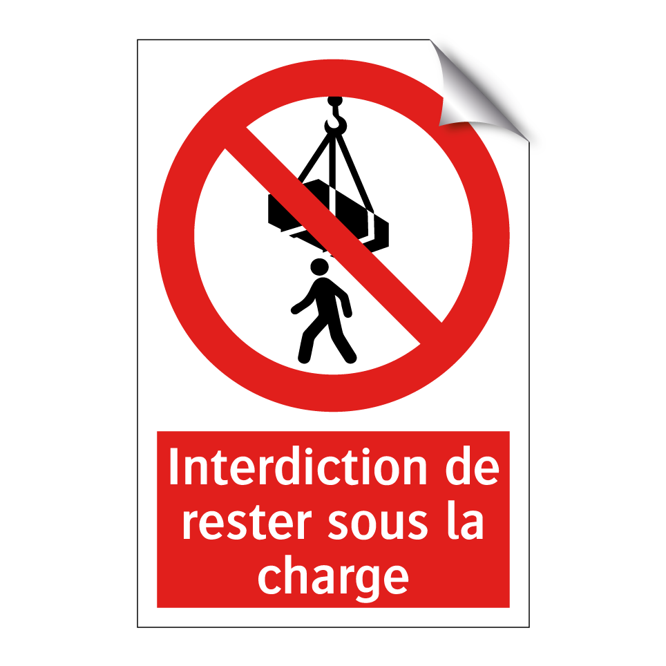 Interdiction de rester sous la charge