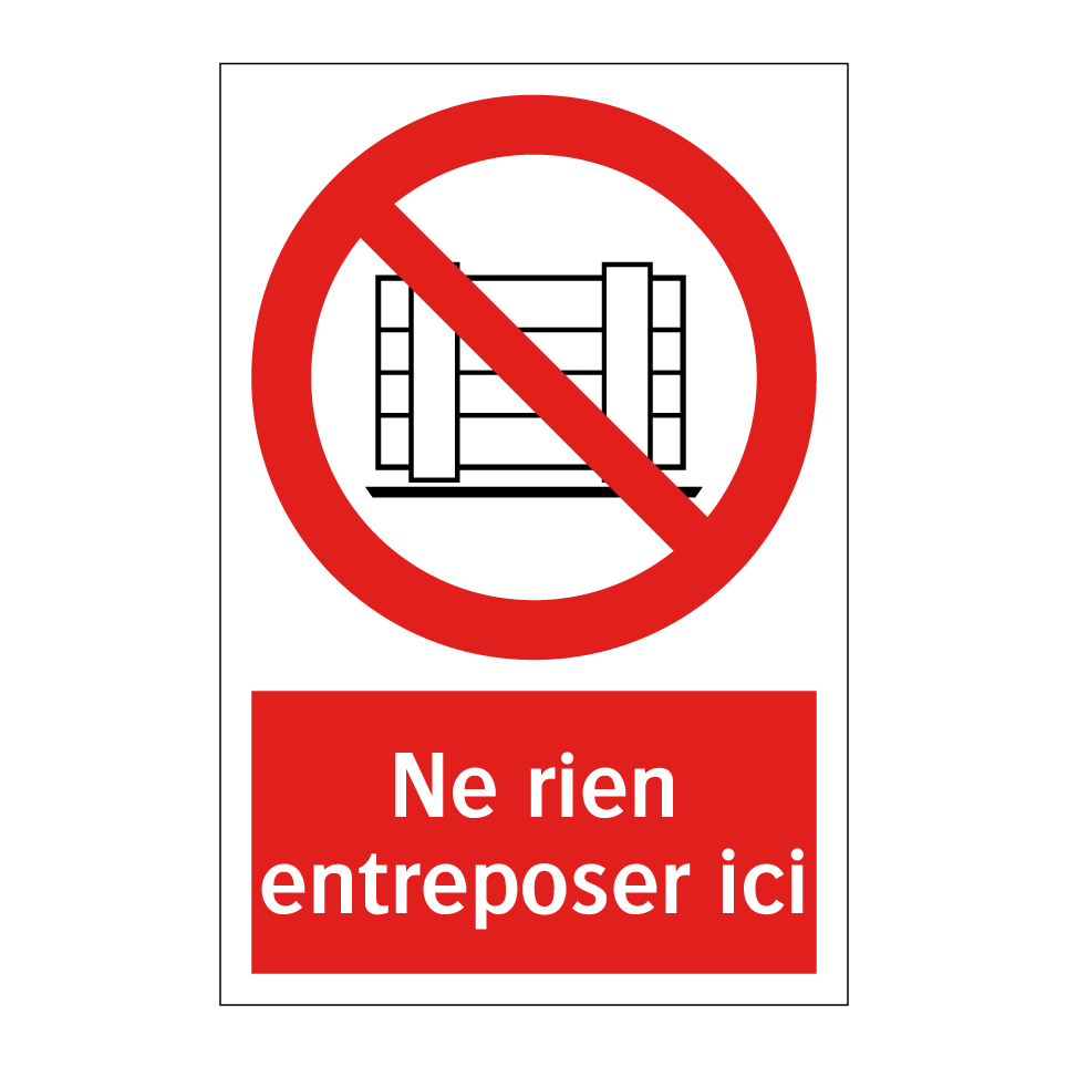 Ne rien entreposer ici