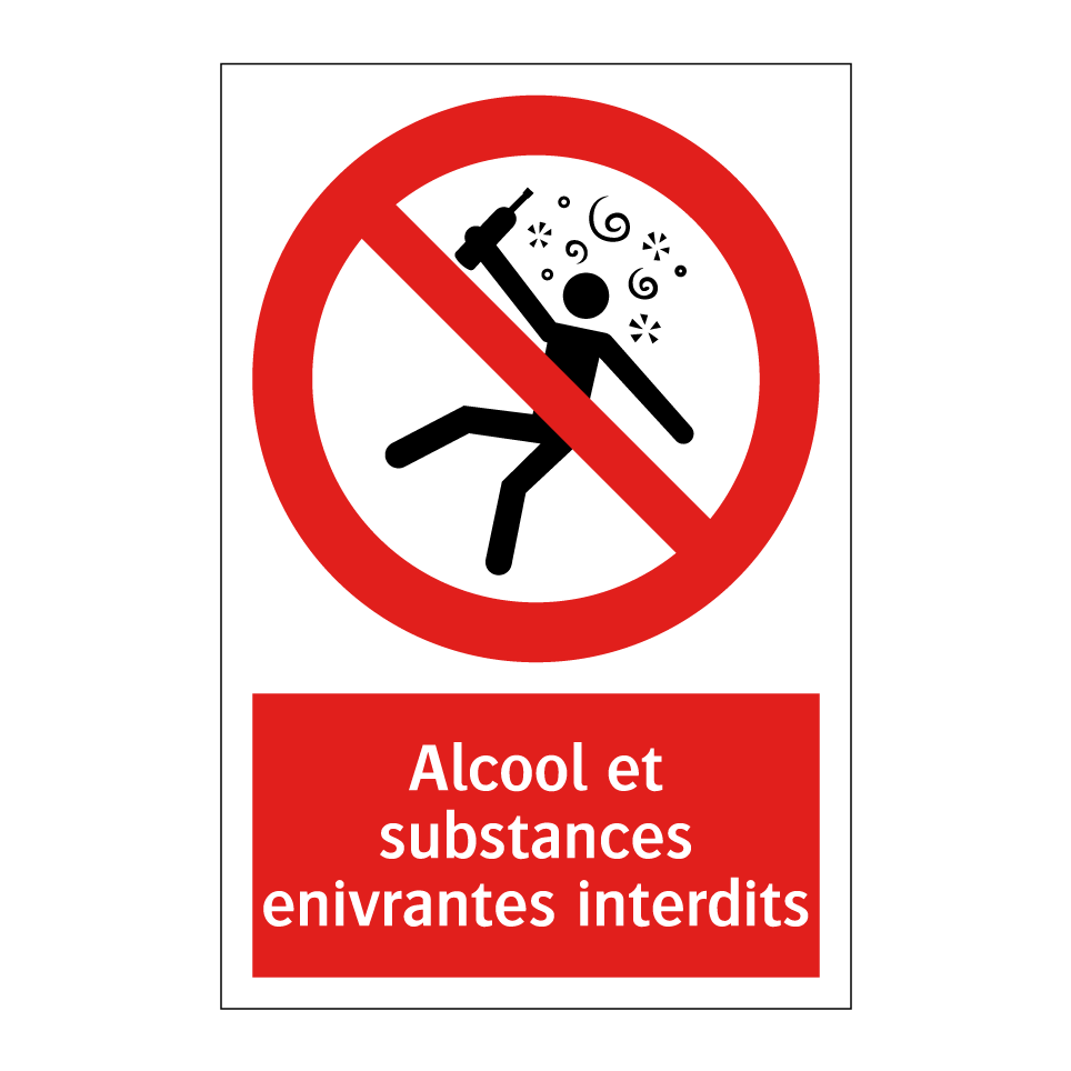 Alcool et substances enivrantes interdits