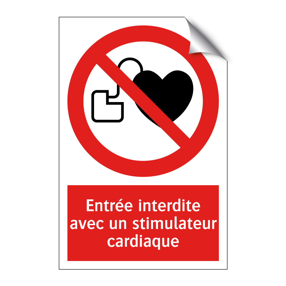 Entrée interdite avec un stimulateur cardiaque