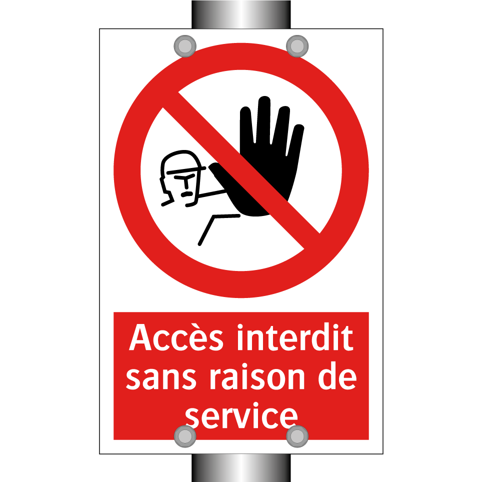Accès interdit sans raison de service