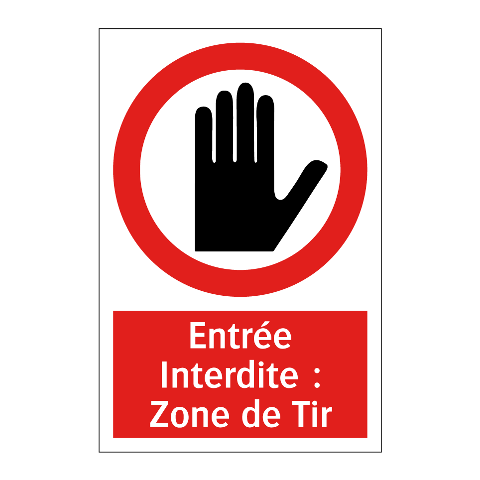 Entrée Interdite : Zone de Tir