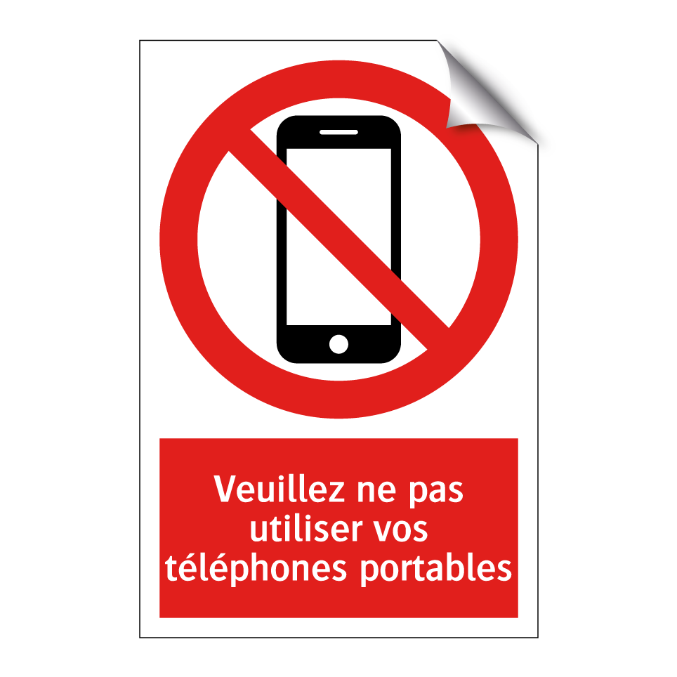 Veuillez ne pas utiliser vos téléphones portables