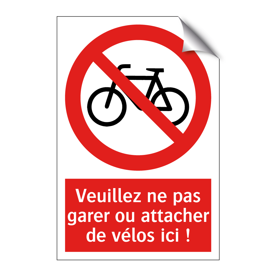 Veuillez ne pas garer ou attacher de vélos ici !