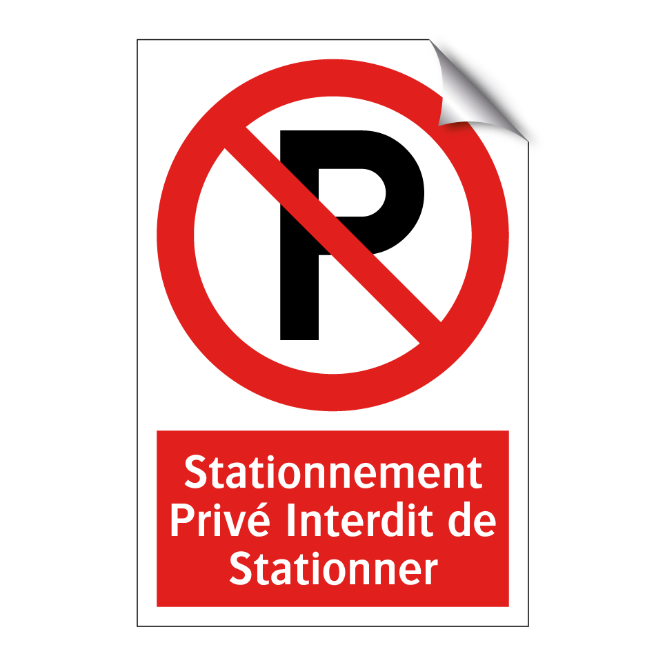 Stationnement Privé Interdit de Stationner