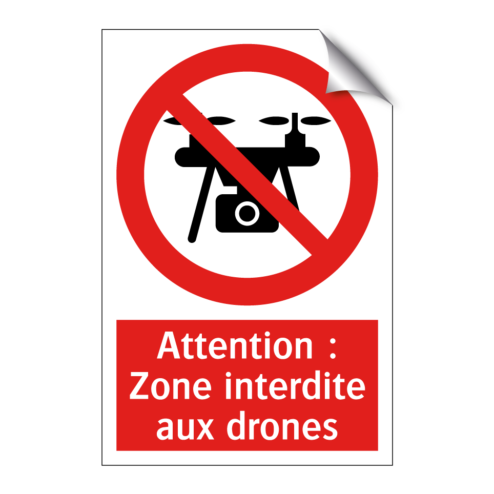 Attention : Zone interdite aux drones
