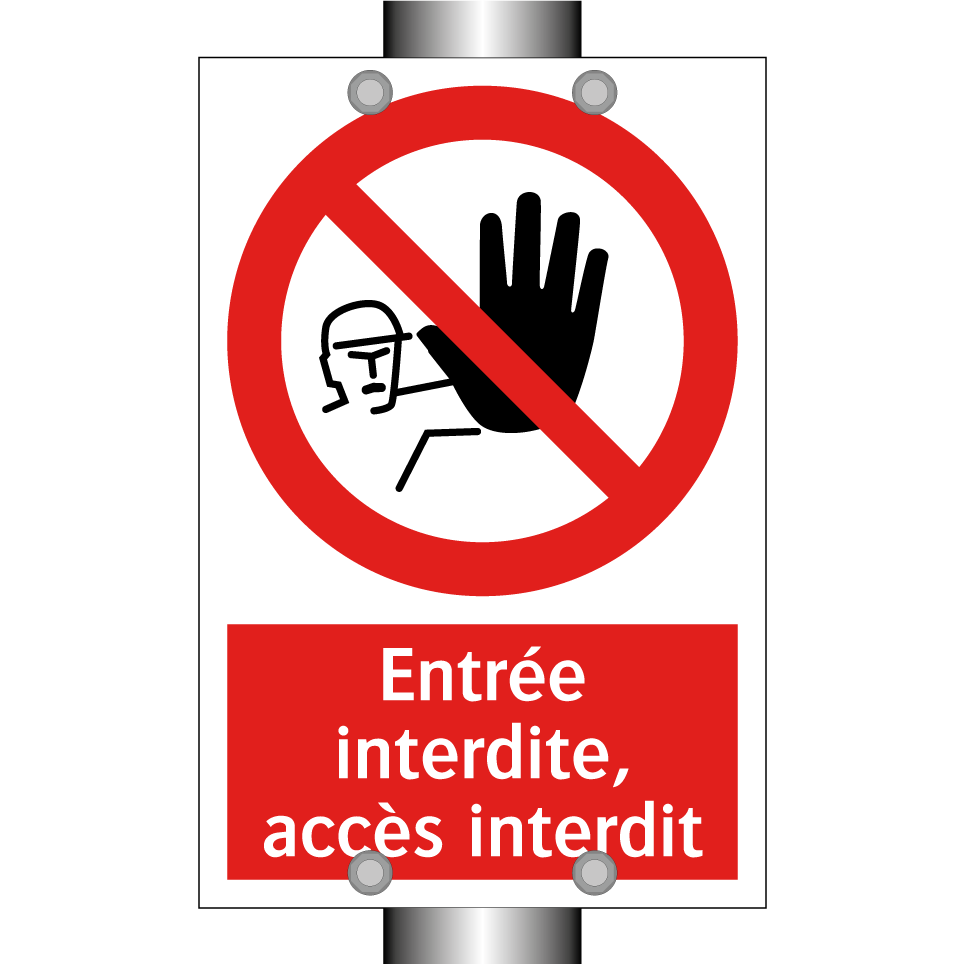 Entrée interdite, accès interdit