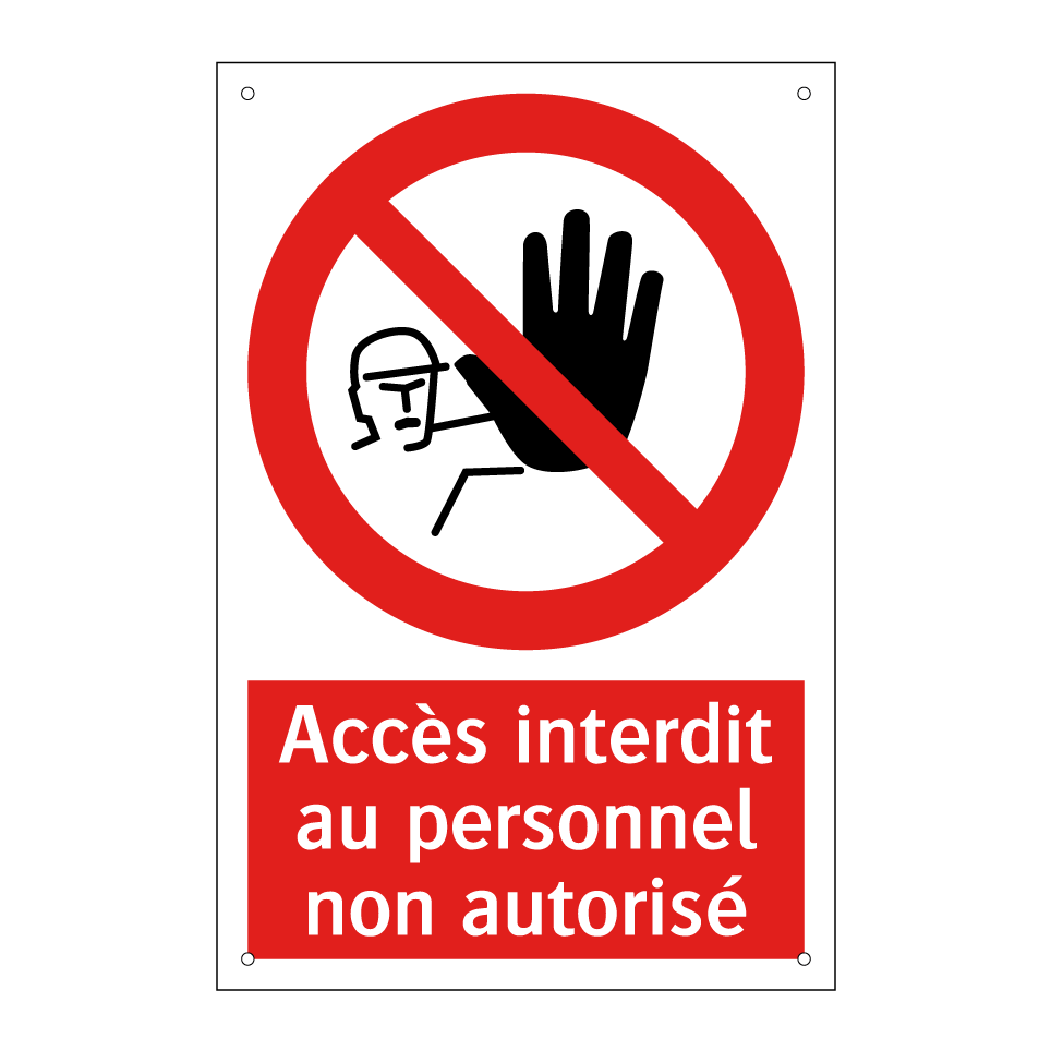 Accès interdit au personnel non autorisé