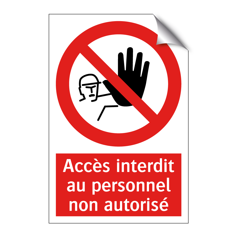 Accès interdit au personnel non autorisé