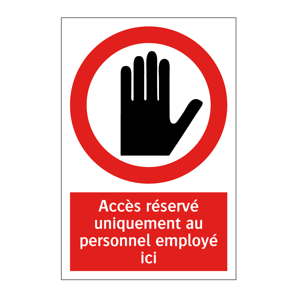 Accès réservé uniquement au personnel employé ici