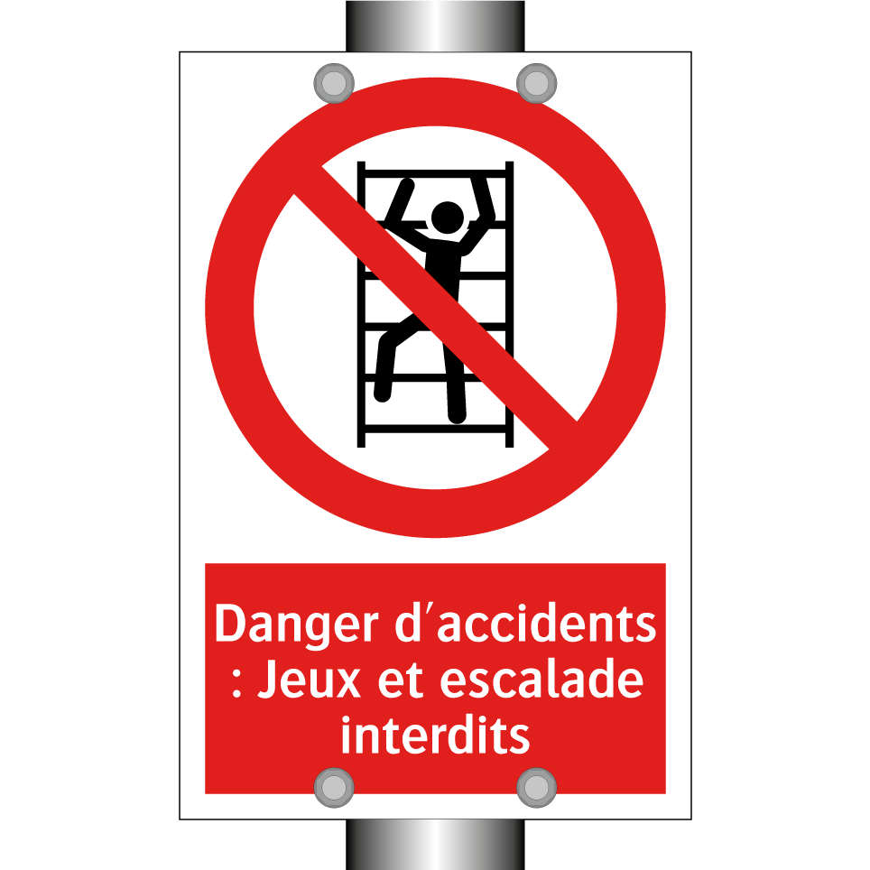 Danger d'accidents : Jeux et escalade interdits