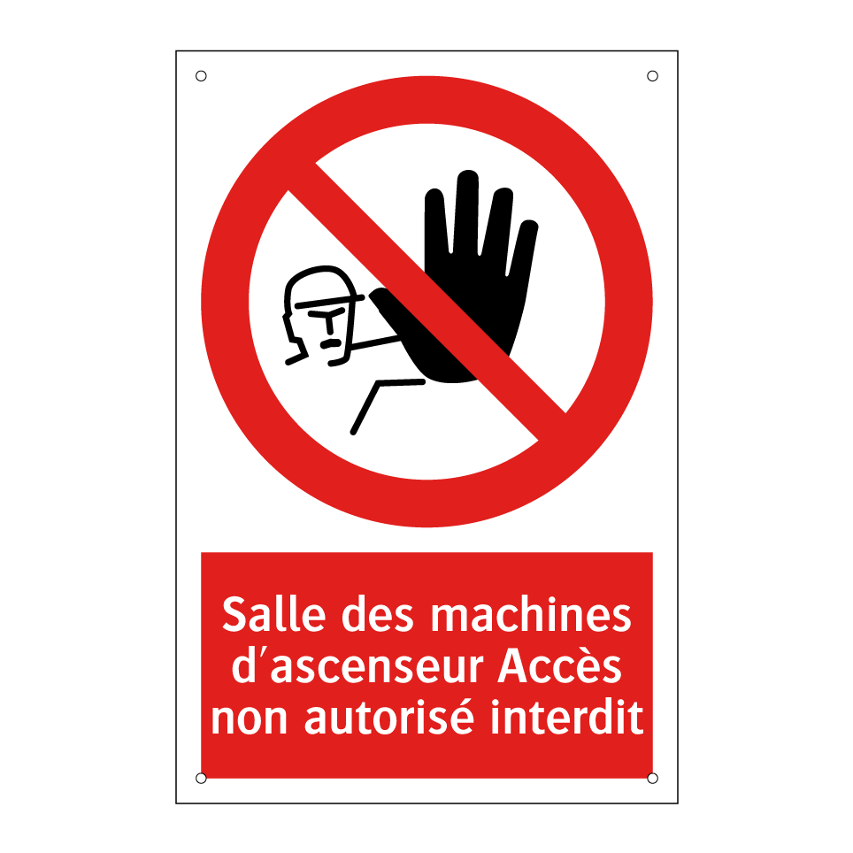 Salle des machines d'ascenseur Accès non autorisé interdit