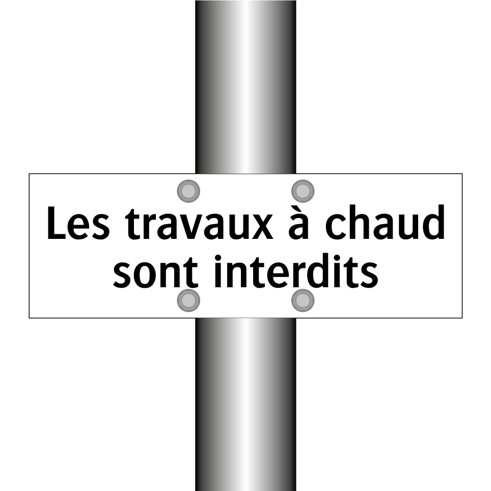 Les travaux à chaud sont interdits
