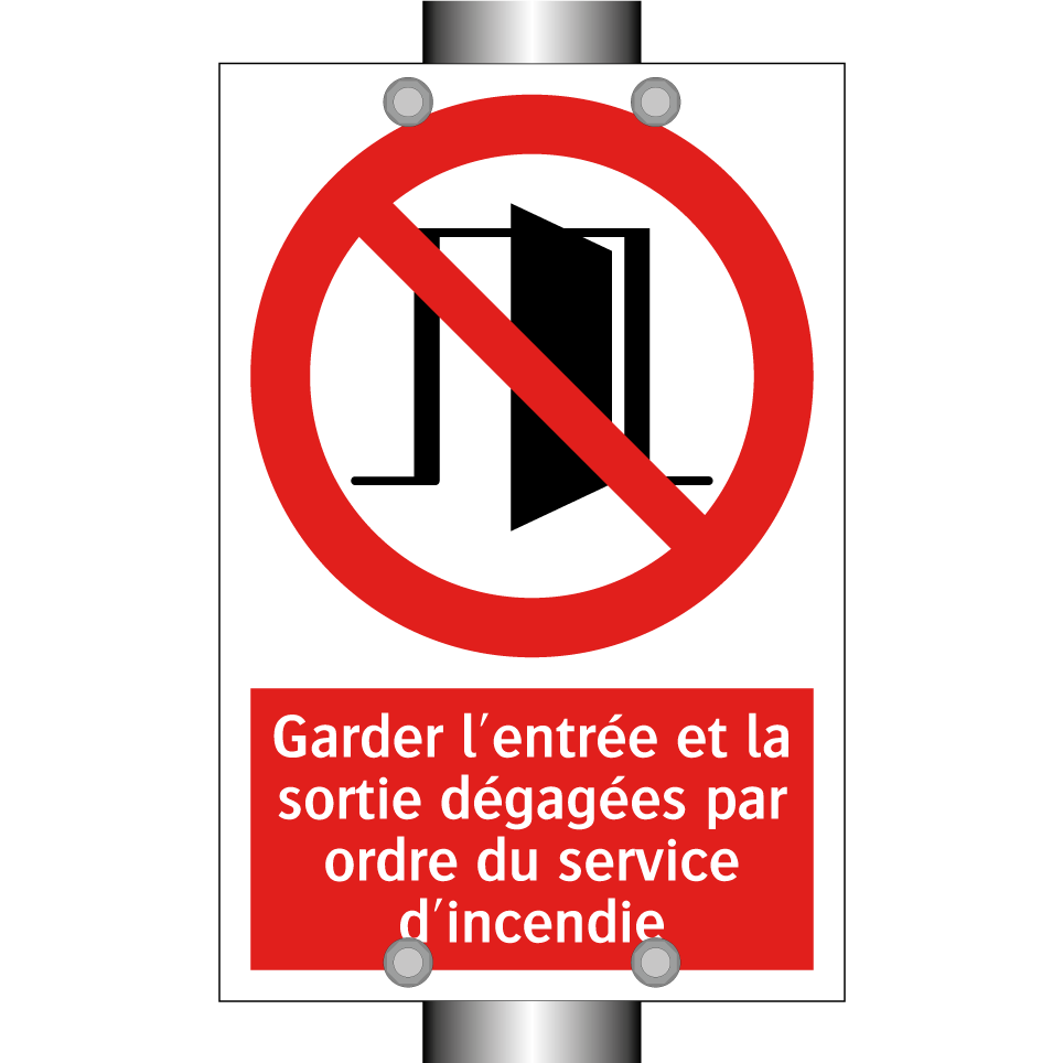 Garder l'entrée et la sortie dégagées par ordre du service d'incendie