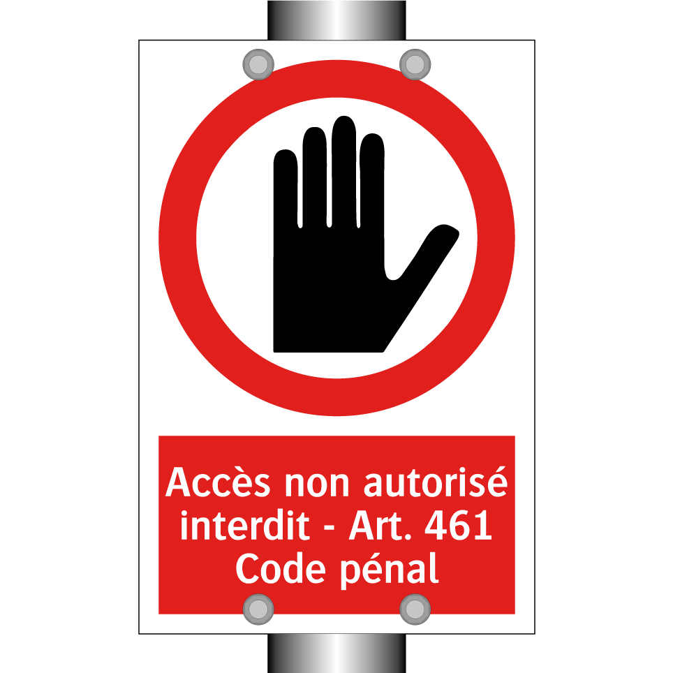 Accès non autorisé interdit - Art. 461 Code pénal